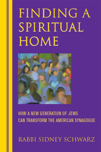Book cover of: Finding a Spiritual Home. By: Sidney Schwarz