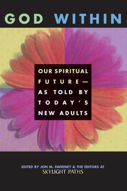 Book cover of: God Within. By: Editors at SkyLight Paths Publishing