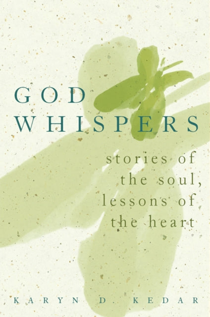 Book cover of: God Whispers. By: Karyn D. Kedar