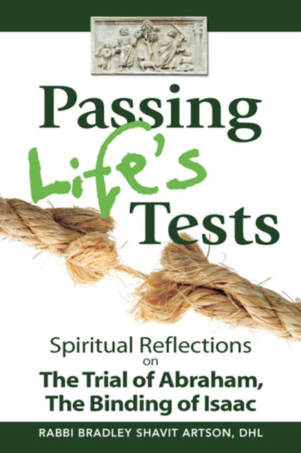 Book cover of: Passing Life's Tests. By: Bradley Shavit Artson