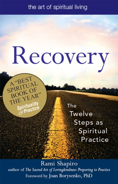 Book cover of: Recovery—The Sacred Art. By: Rami M. Shapiro