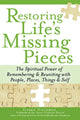 Book cover of: Restoring Life's Missing Pieces. By: Caren Goldman