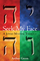 Book cover of: Seek My Face. By: Arthur Green