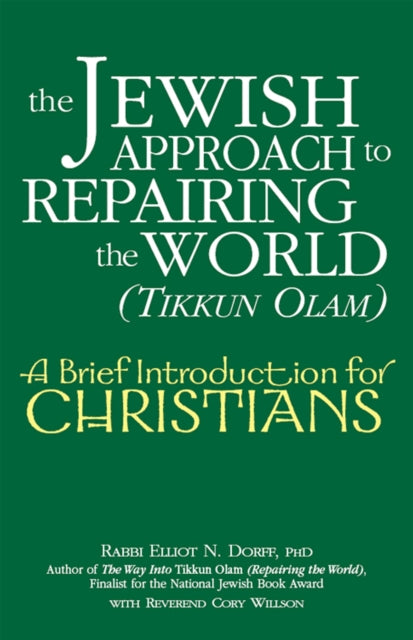 Book cover of: Jewish Approach to Repairing the World (Tikkun Olam). By: Elliot N. Dorff
