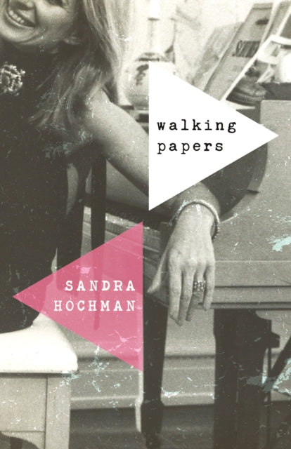 Book cover of: Walking Papers. By: Sandra Hochman