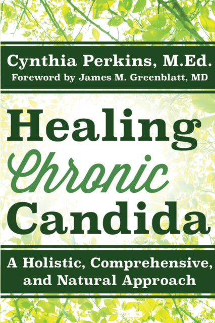 Book cover of: Healing Chronic Candida. By: Cynthia Perkins