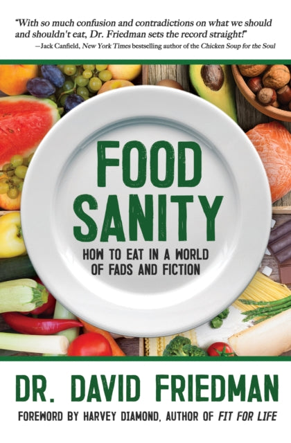 Book cover of: Food Sanity. By: Friedman, David