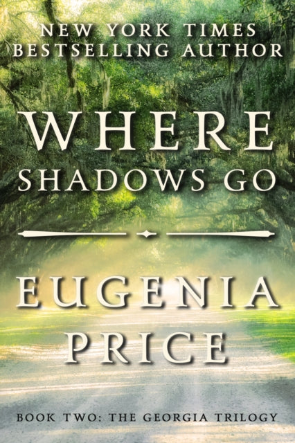 Book cover of: Where Shadows Go. By: Eugenia Price
