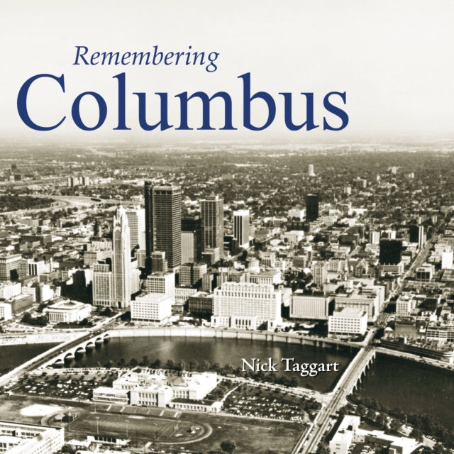 Book cover of: Remembering Columbus. By: Nick Taggart