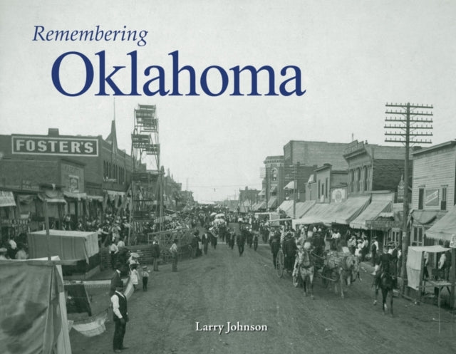Book cover of: Remembering Oklahoma. By: Larry Johnson