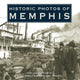 Book cover of: Historic Photos of Memphis. By: Gina Cordell