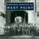 Book cover of: Historic Photos of West Point. By: Eugene J. Palka