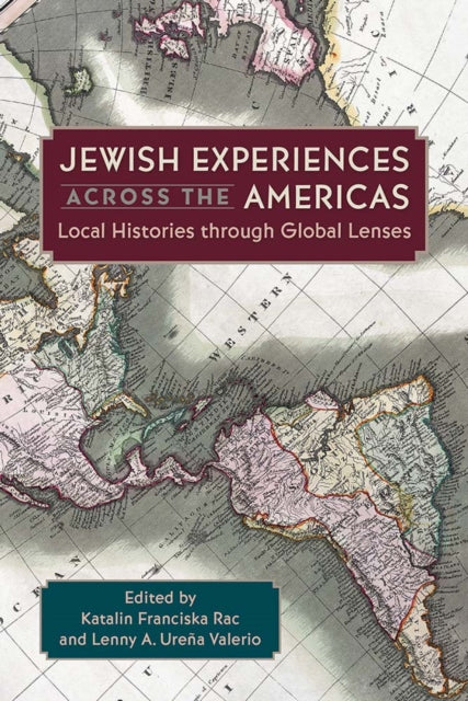 Book cover of: Jewish Experiences Across the Americas. By: Katalin Franciska Rac