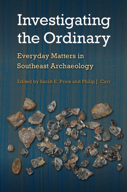 Book cover of: Investigating the Ordinary. By: Sarah E. Price