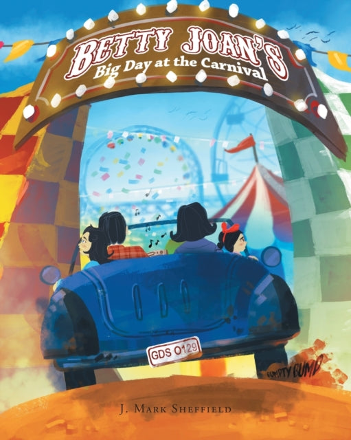 Book cover of: Betty Joan's Big Day at the Carnival. By: Mark Sheffield