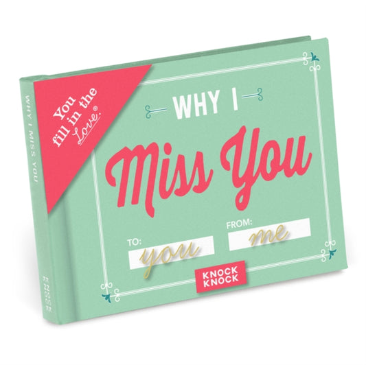 Book cover of: Knock Knock Why I Miss You Book Fill in the Love Fill-in-the-Blank Book & Gift Journal