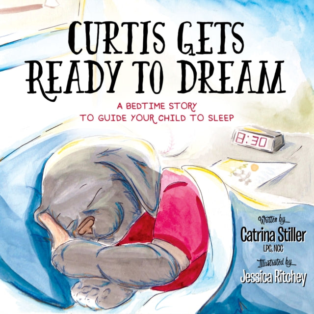 Book cover of: Curtis Gets Ready to Dream. By: Catrina Stiller
