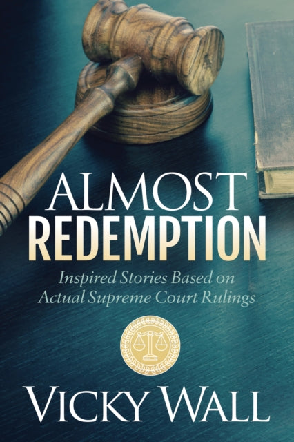 Book cover of: Almost Redemption. By: Vicky Wall