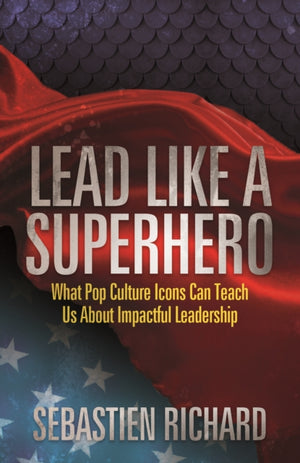 Lead Like a Superhero