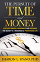 Book cover of: Pursuit of Time and Money. By: Sharon L. Spano