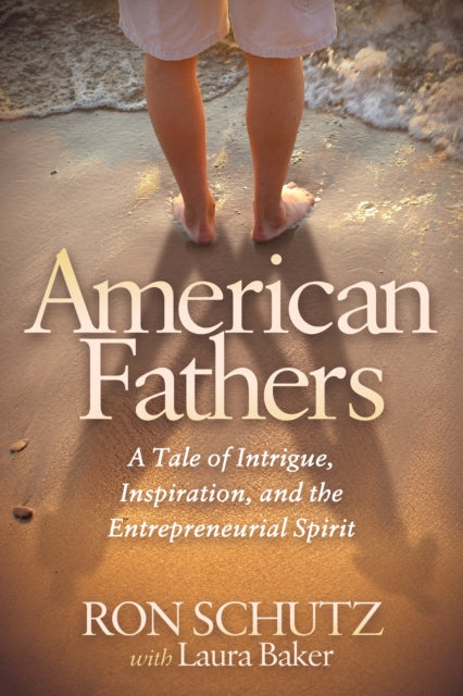 Book cover of: American Fathers. By: Ron Schutz