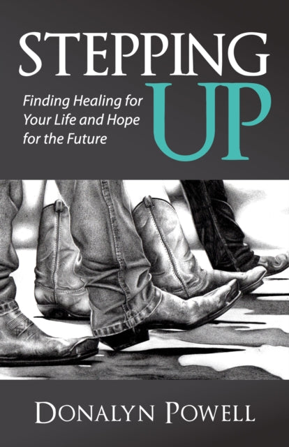 Book cover of: Stepping Up. By: Donalyn Powell