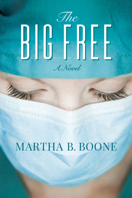 Book cover of: Big Free. By: Martha B. Boone