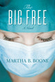 Book cover of: Big Free. By: Martha B. Boone