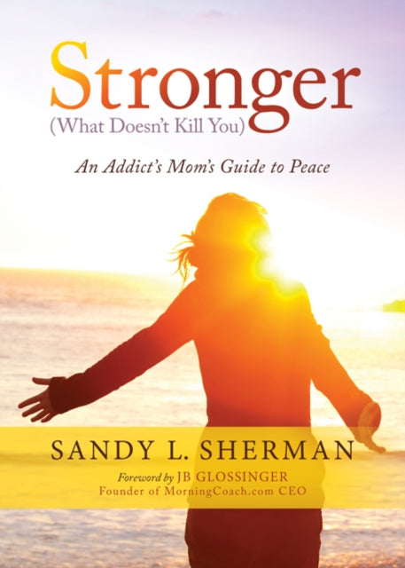 Book cover of: Stronger. By: Sandy L. Sherman