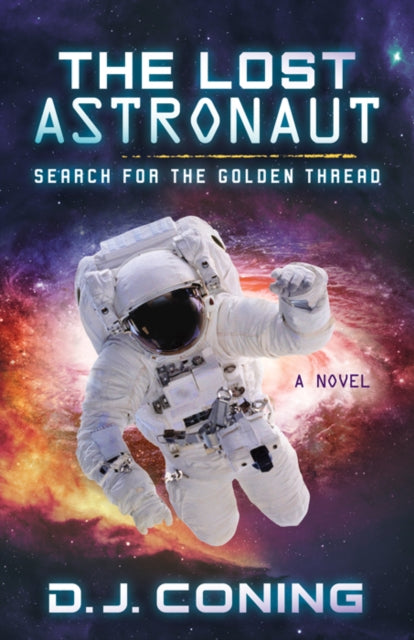 Book cover of: Lost Astronaut. By: D. J. Coning