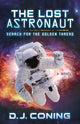 Book cover of: Lost Astronaut. By: D. J. Coning