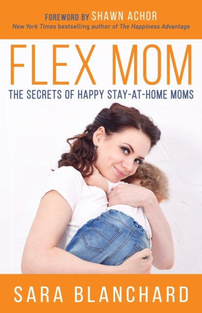 Book cover of: Flex Mom. By: Sara Blanchard