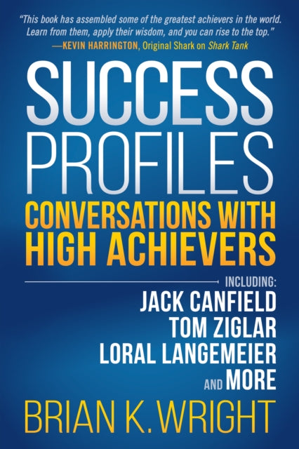 Book cover of: Success Profiles. By: Brian K. Wright