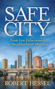 Book cover of: Safe City. By: Robert Hessel