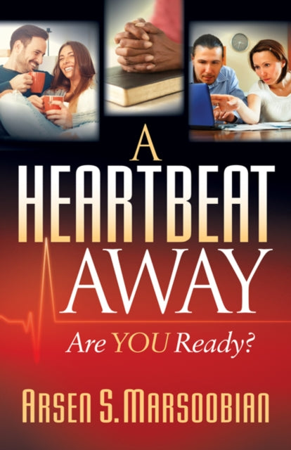 Book cover of: Heartbeat Away. By: Arsen S. Marsoobian