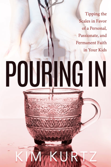 Book cover of: Pouring In. By: Kim Kurtz