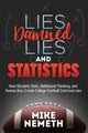 Book cover of: Lies, Damned Lies and Statistics. By: Mike Nemeth