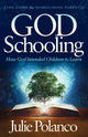 Book cover of: God Schooling. By: Julie Polanco