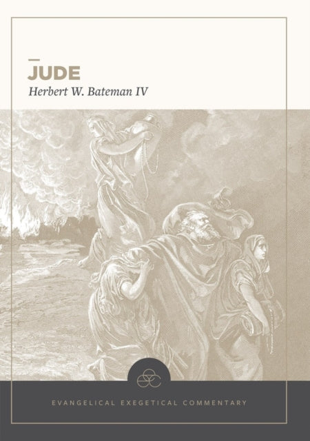 Book cover of: Jude: Evangelical Exegetical Commentary. By: Bateman, Herbert, IV