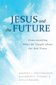 Book cover of: Jesus and the Future. By: Andreas Kostenberger
