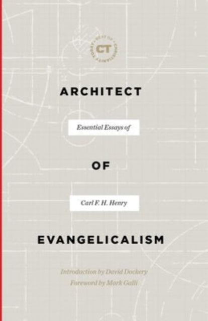 Book cover of: Architect of Evangelicalism. By: Carl F. H. Henry