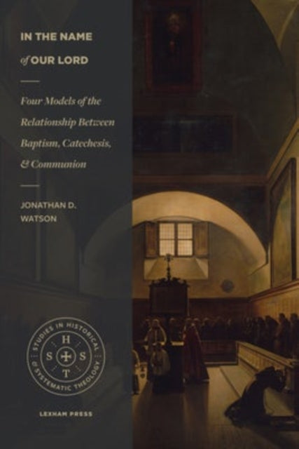 Book cover of: In the Name of Our Lord. By: Jonathan D. Watson