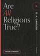 Book cover of: Are All Religions True?. By: Harold A. Netland
