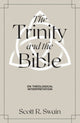 Book cover of: Trinity & the Bible. By: Scott R. Swain