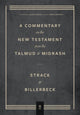 Book cover of: Commentary on the New Testament from the Talmud and Midrash – Volume 3, Romans through Revelation. By: Hermann Strack