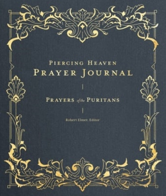 Book cover of: Piercing Heaven Prayer Journal. By: Robert Elmer