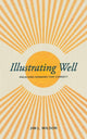 Book cover of: Illustrating Well. By: Jim L. Wilson