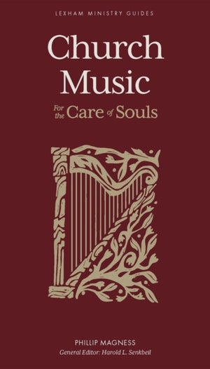 Church Music – For the Care of Souls