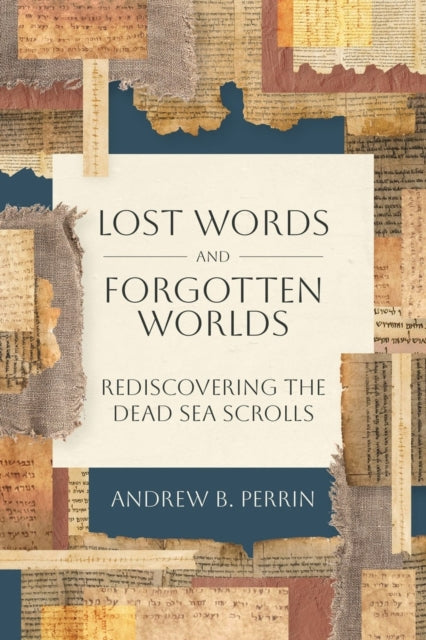 Book cover of: Lost Words and Forgotten Worlds. By: Andrew B. Perrin