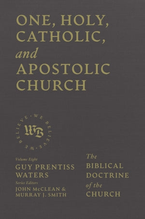 One, Holy, Catholic, and Apostolic Church